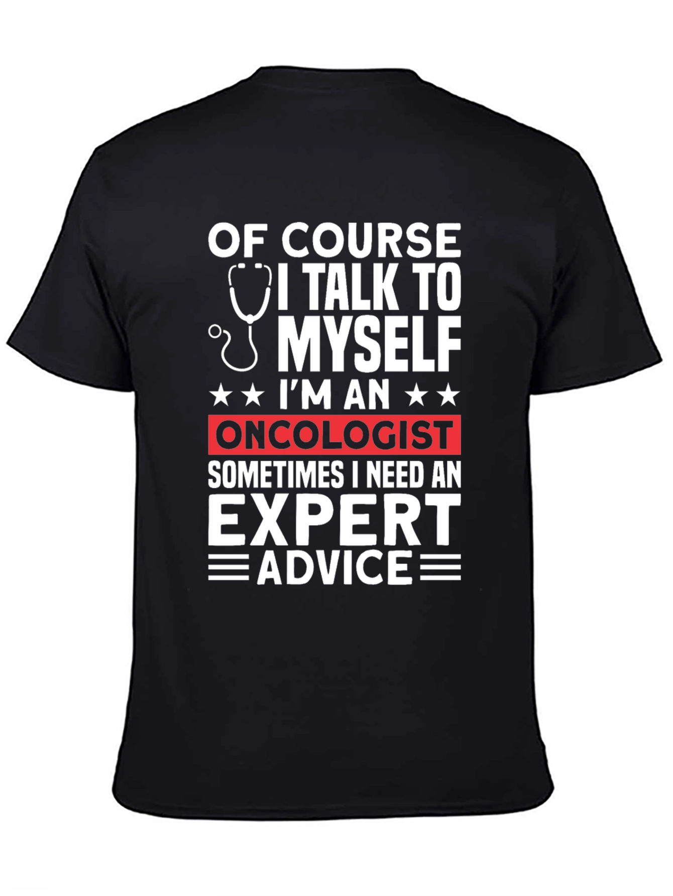 Oncologist Expert Advice Graphic T-Shirt