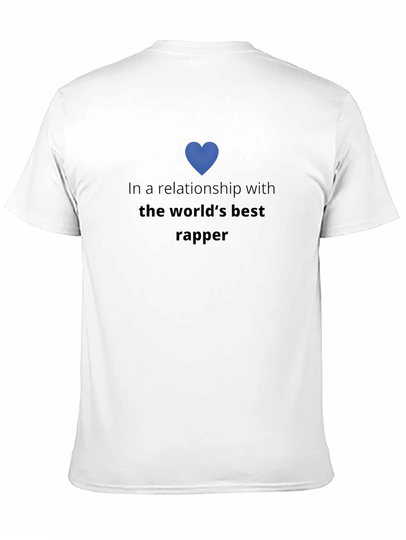 Relationship Goals T-Shirt - Worlds Best Rapper Tee
