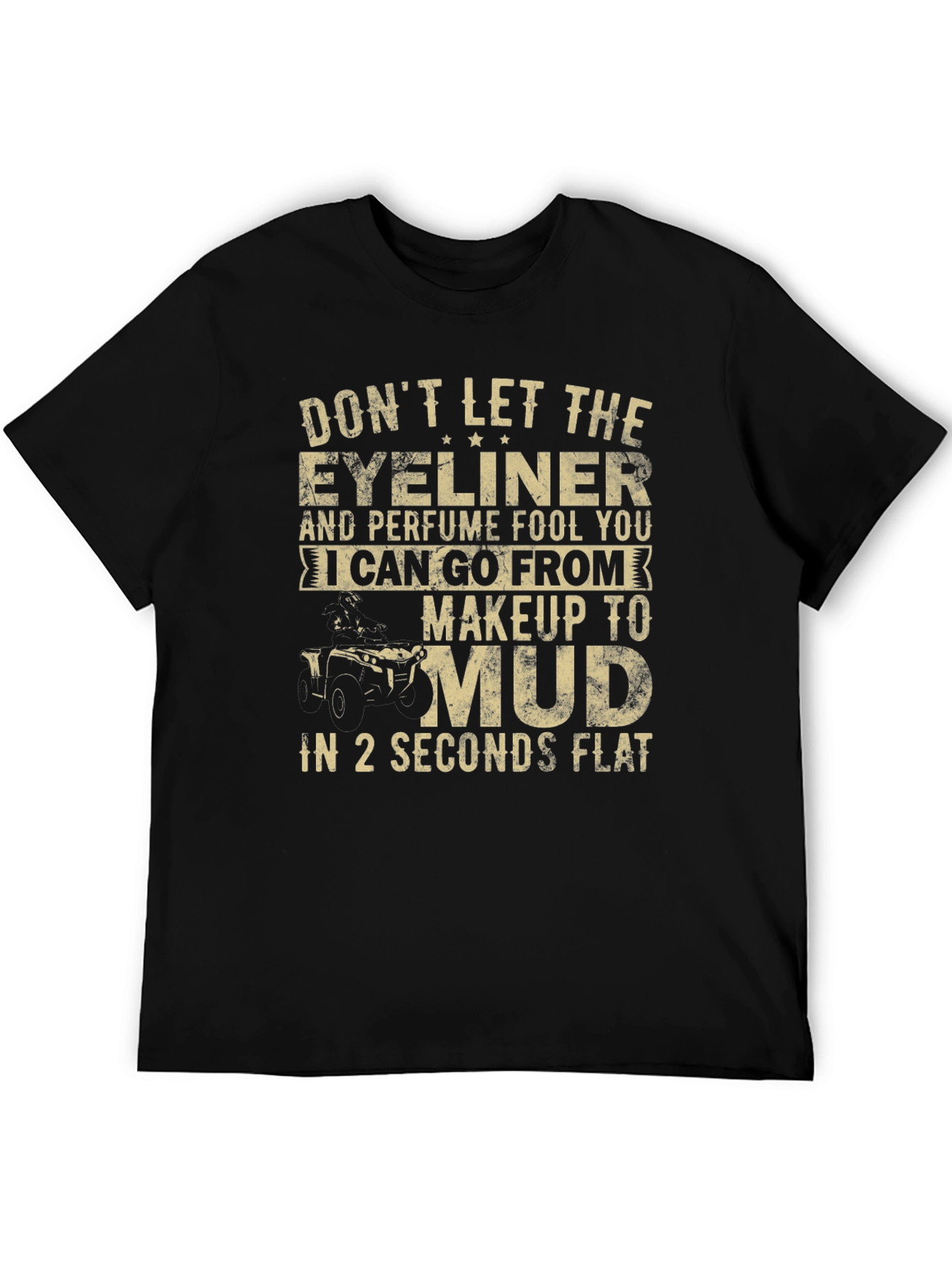 Makeup to Mud T-Shirt - Funny Off-Roading Tee