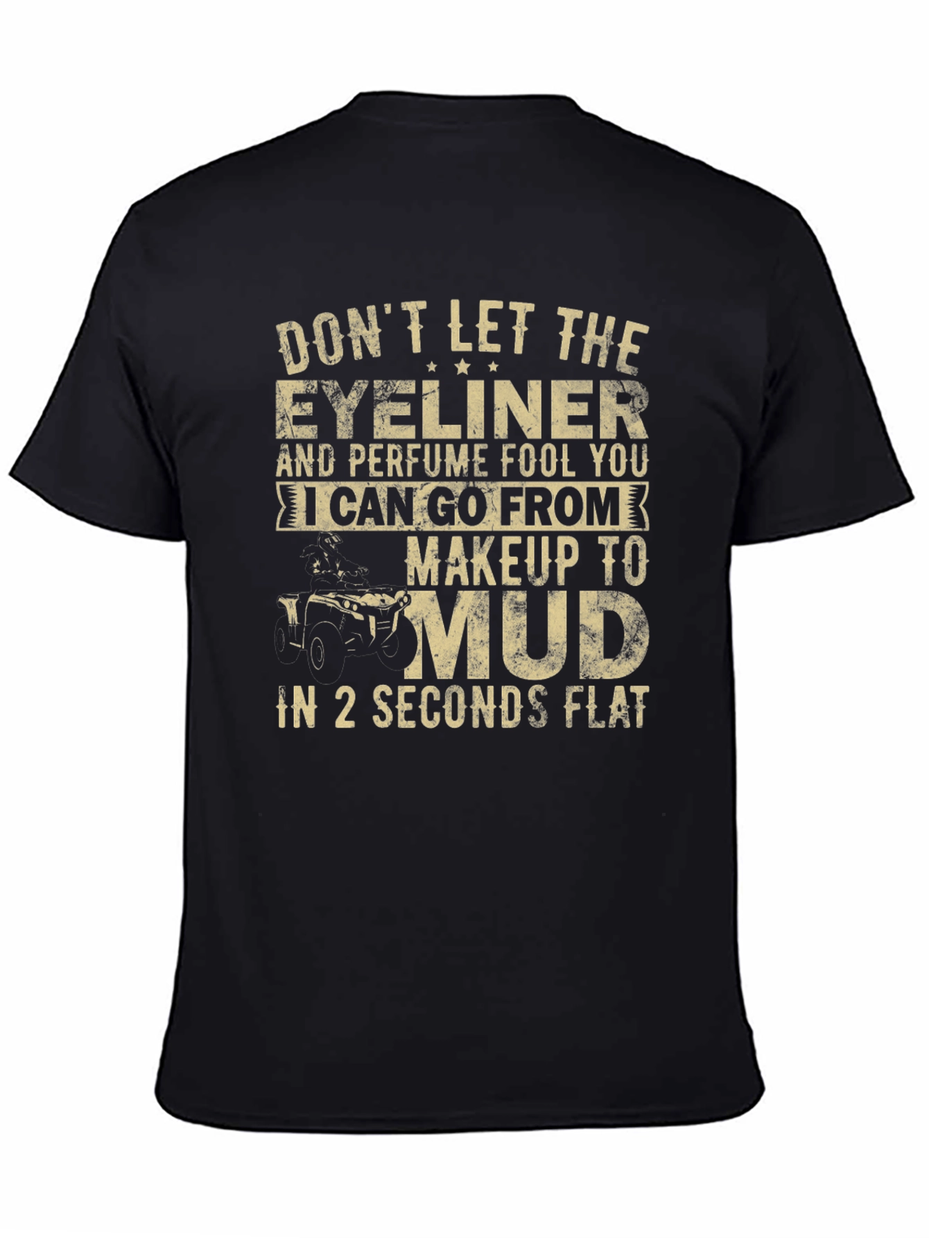 Makeup to Mud T-Shirt - Funny Off-Roading Tee
