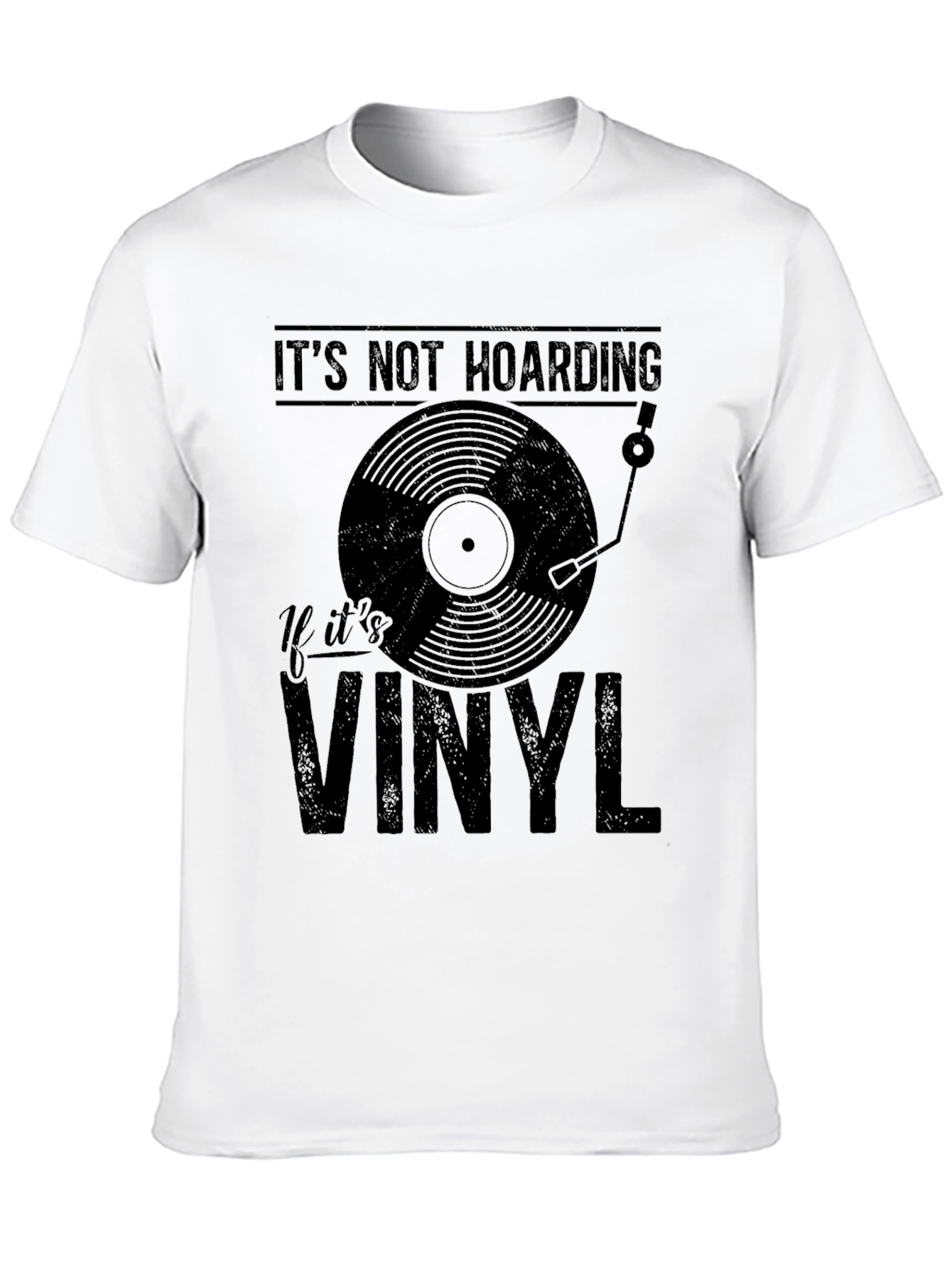 Its Not Hoarding If Its Vinyl T-Shirt