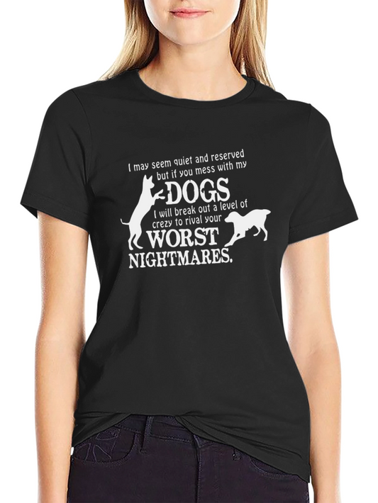 Dog Lover T-Shirt: Worst Nightmares