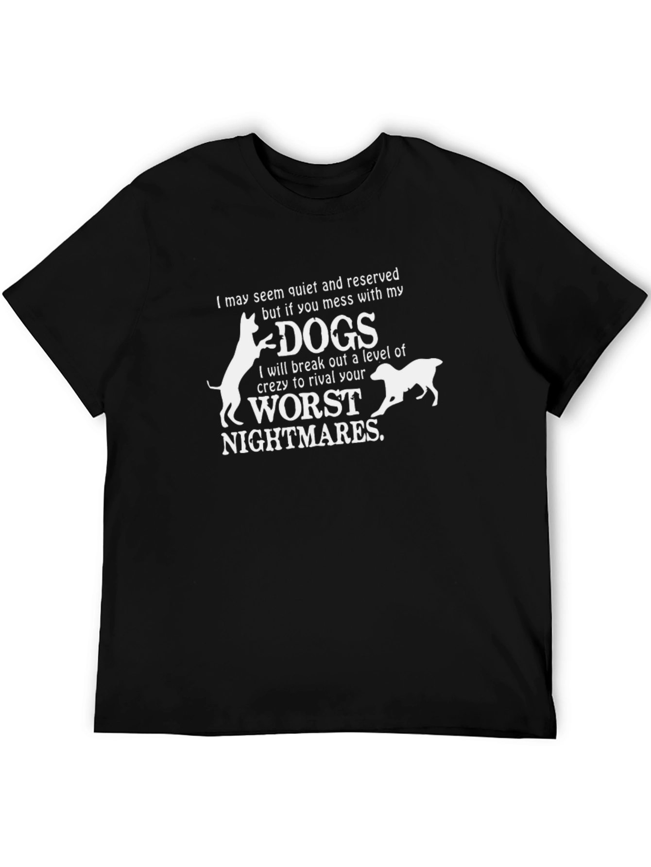 Dog Lover T-Shirt: Worst Nightmares