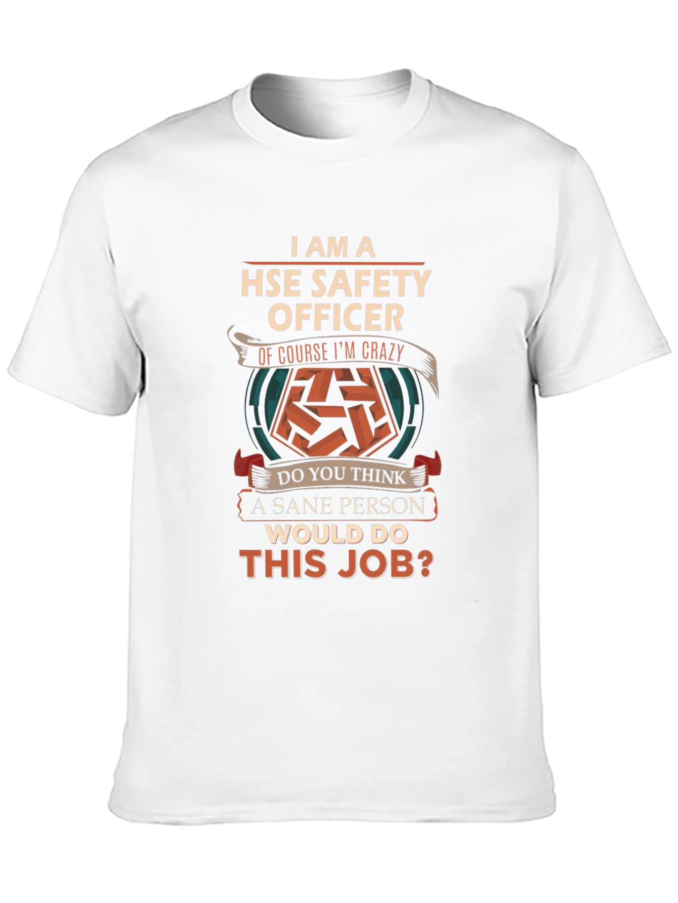 HSE Safety Officer T-Shirt - Crazy Enough to Care!