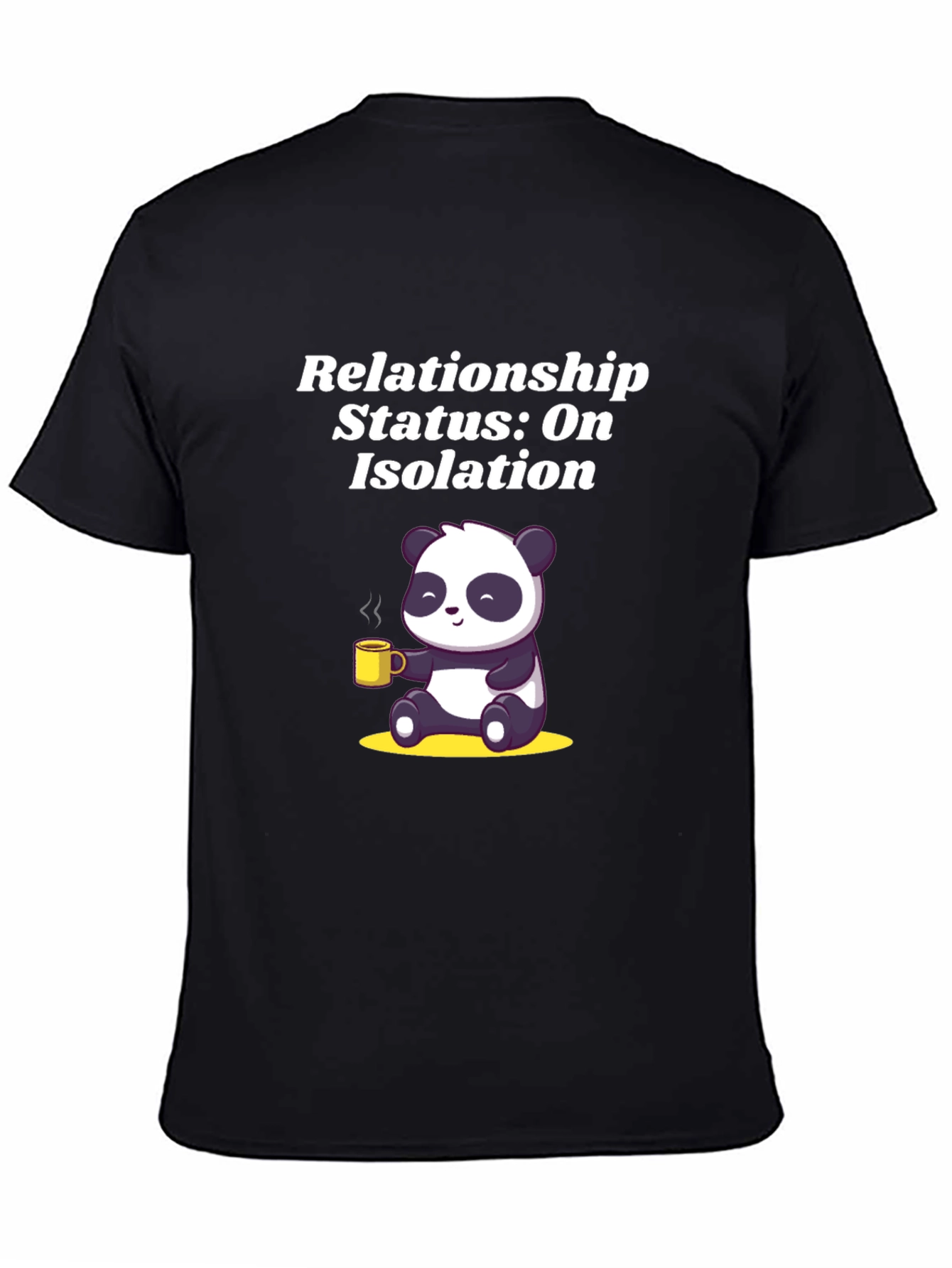 Relationship Status: On Isolation Panda T-Shirt