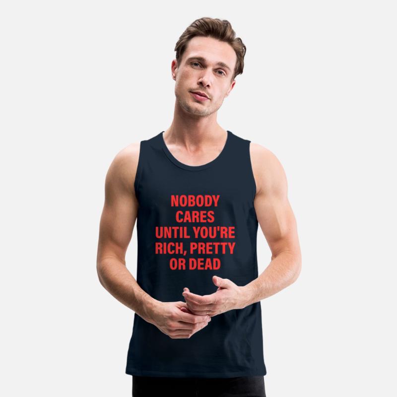 Nobody Cares Until You're Rich, Pretty Or Dead