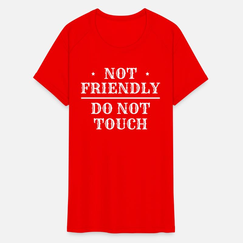 Not Friendly Do Not Touch