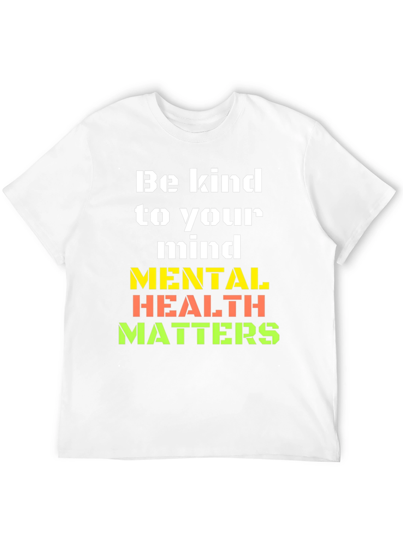 Be Kind to Your Mind Graphic T-Shirt