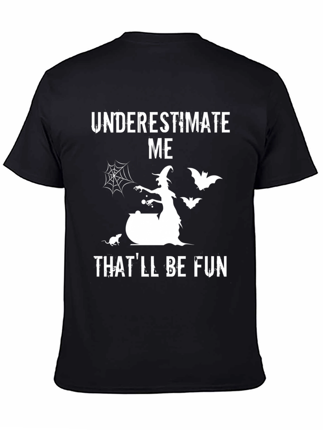Underestimate Me Halloween T-Shirt