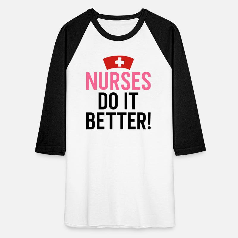 Nurses Do It Better