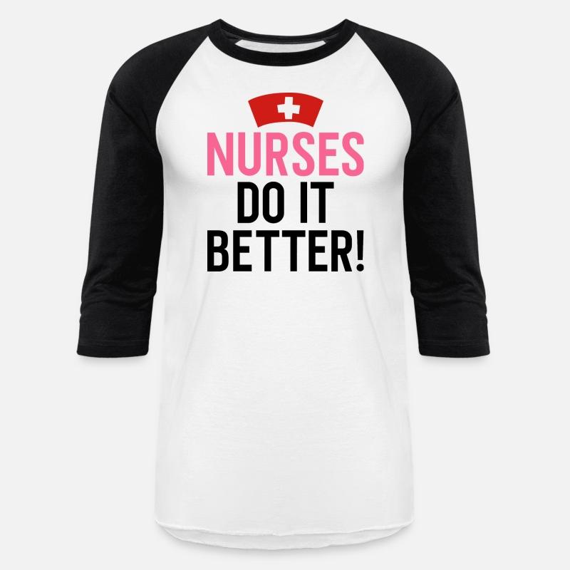 Nurses Do It Better