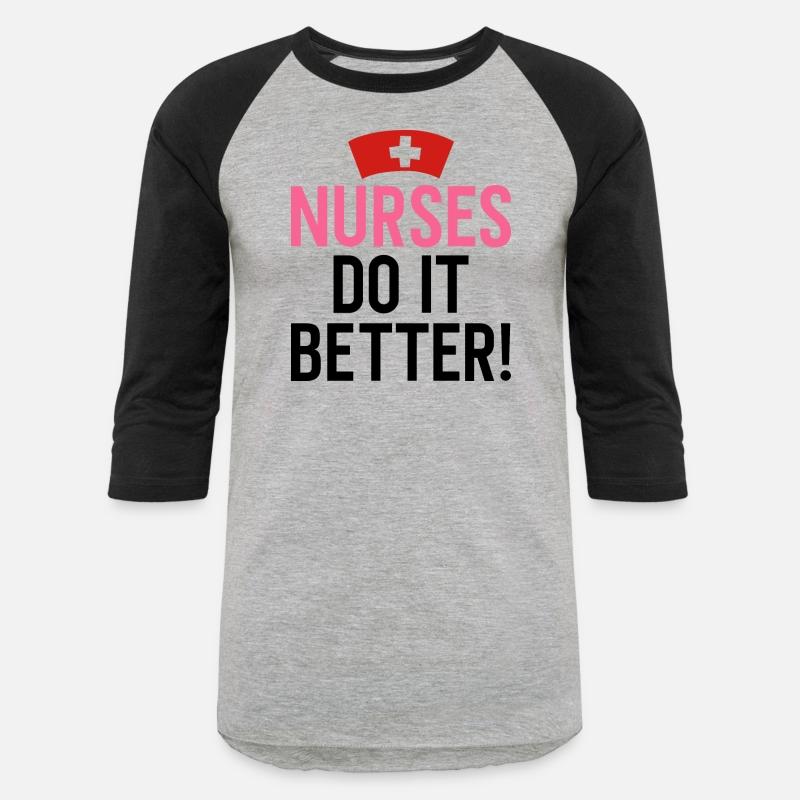 Nurses Do It Better