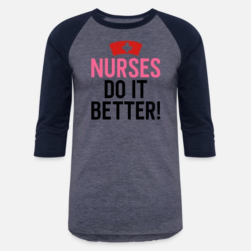 Nurses Do It Better