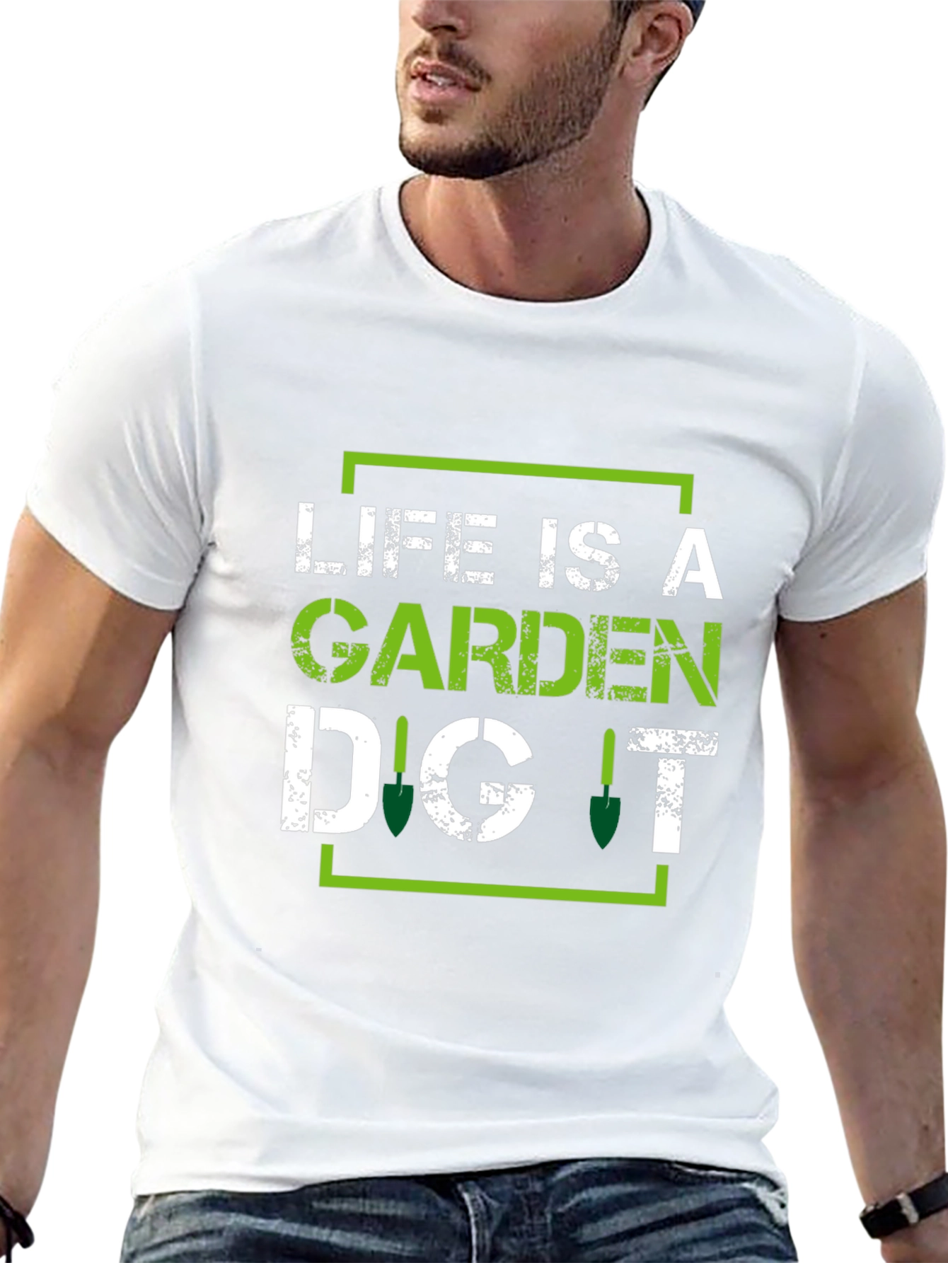 Life is a Garden Dig It - Gardening T-Shirt