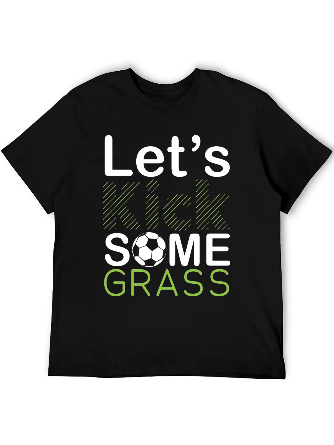 Lets Kick Some Grass Soccer T-Shirt