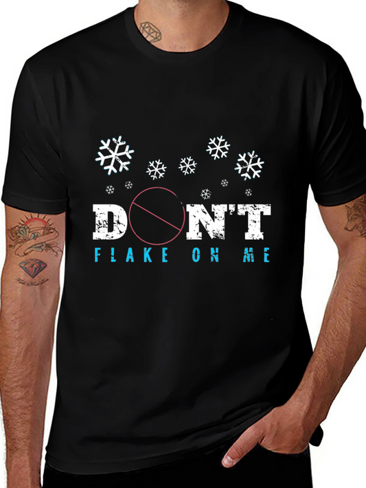 Dont Flake On Me Graphic Tee Shirt