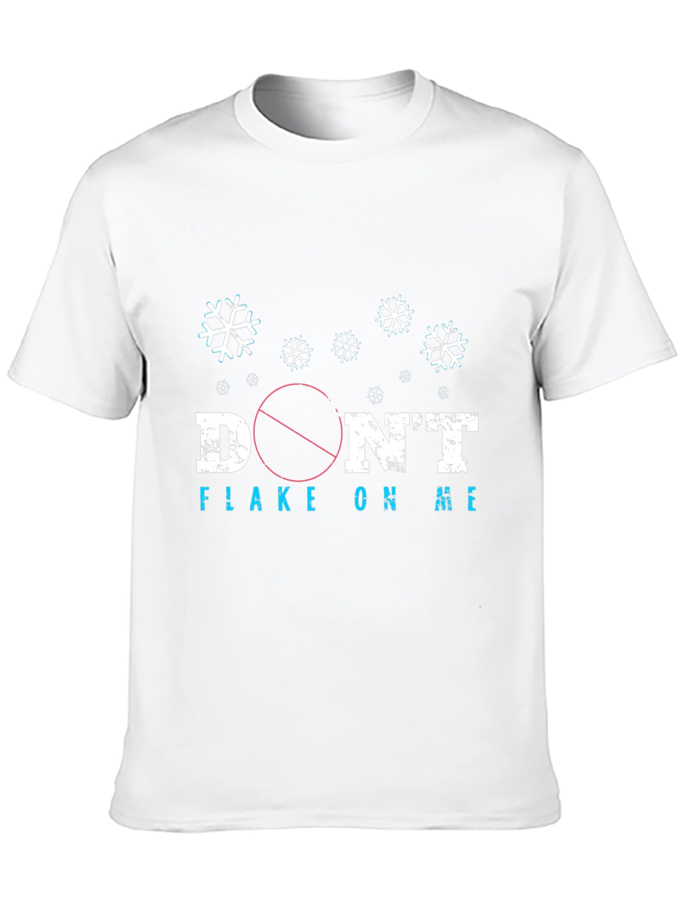 Dont Flake On Me Graphic Tee Shirt