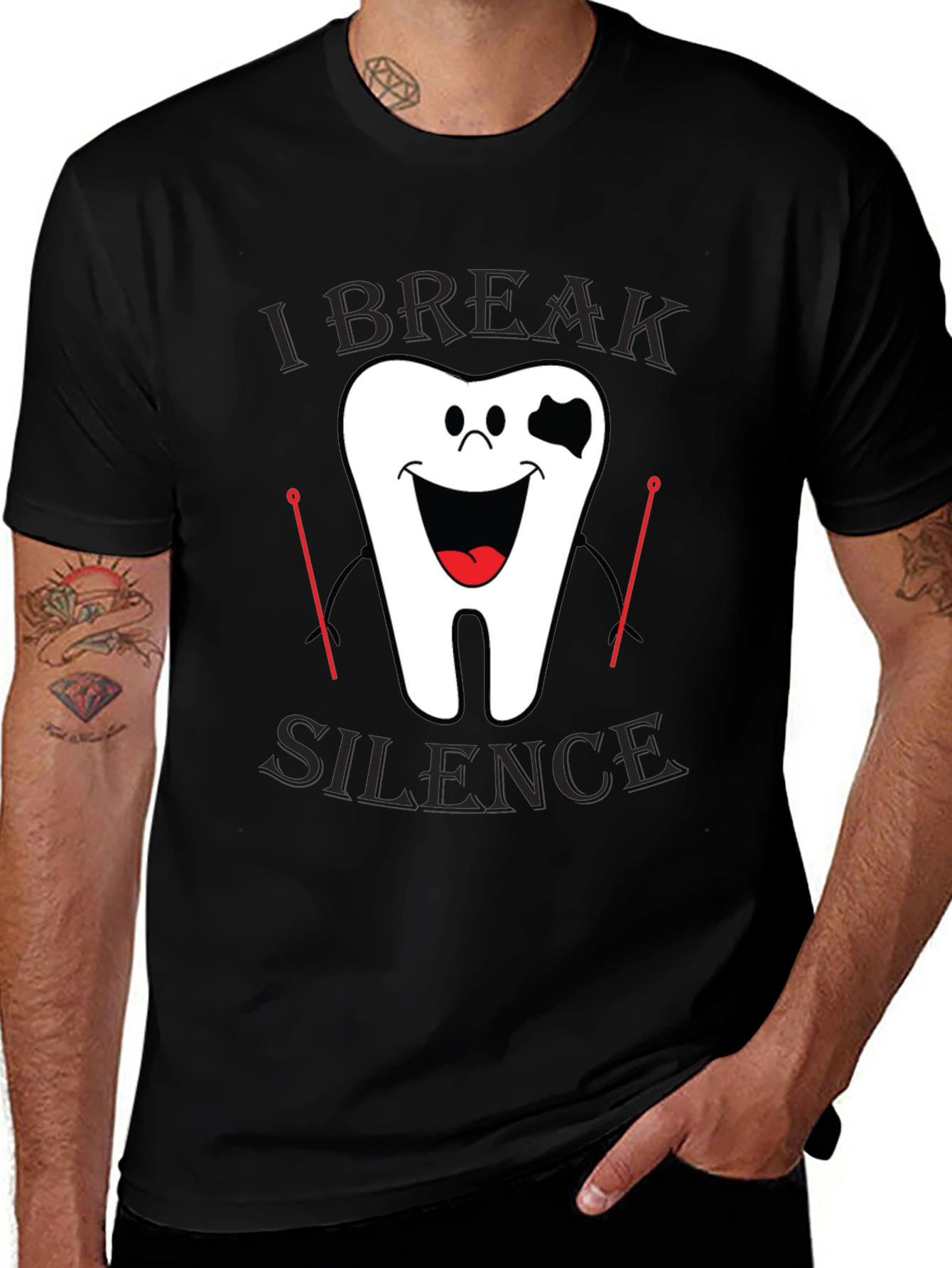 I Break Silence Funny Dental T-Shirt