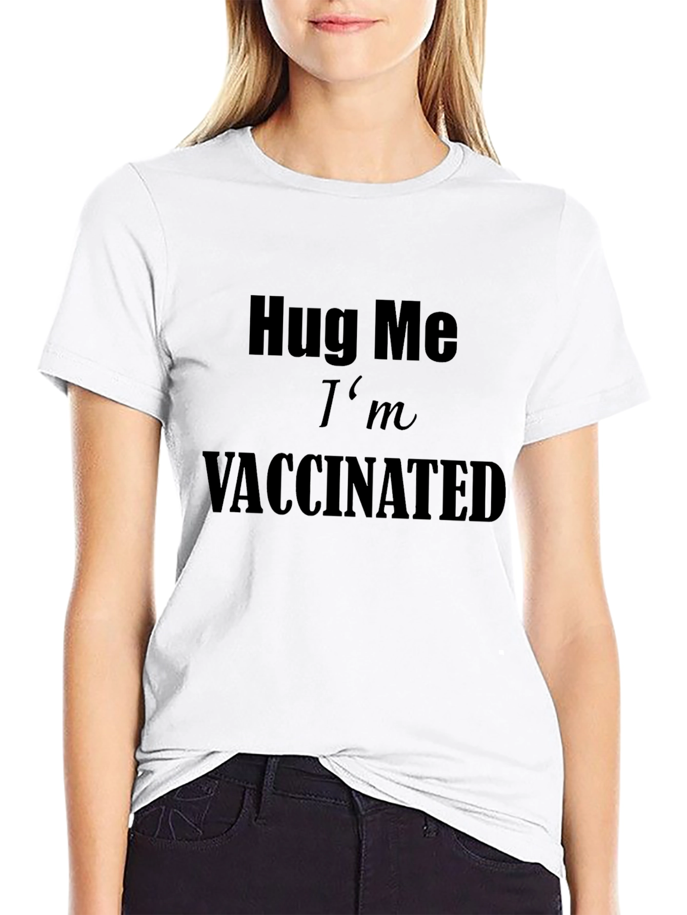 Hug Me Im Vaccinated Black T-Shirt