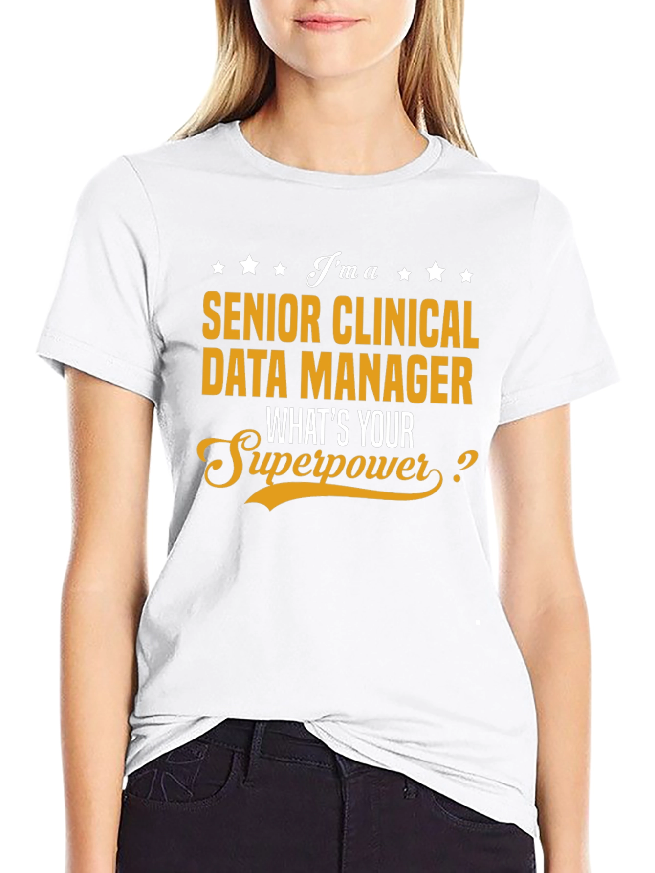 Senior Clinical Data Manager Superpower T-Shirt