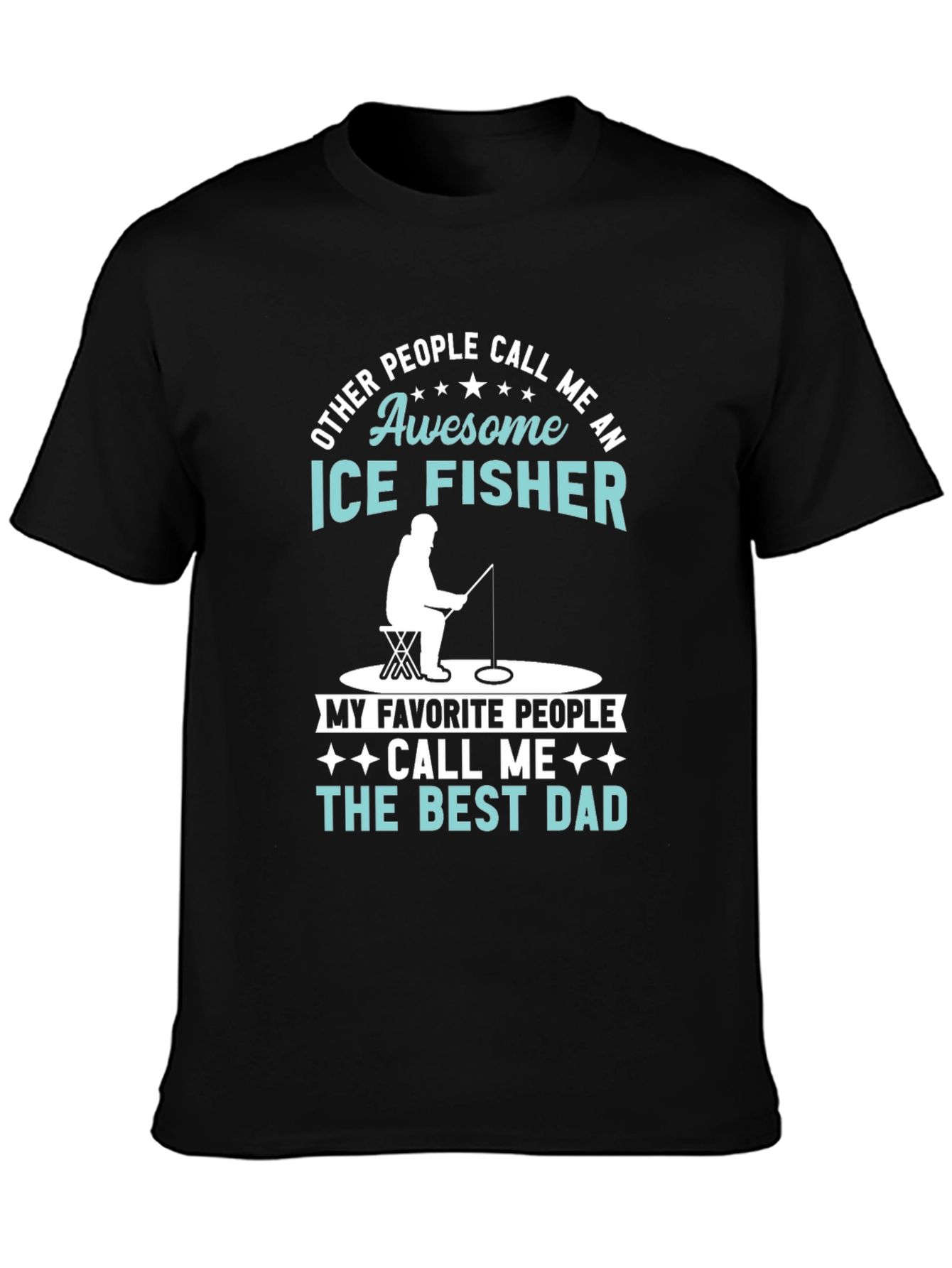 Awesome Ice Fisher Best Dad T-Shirt