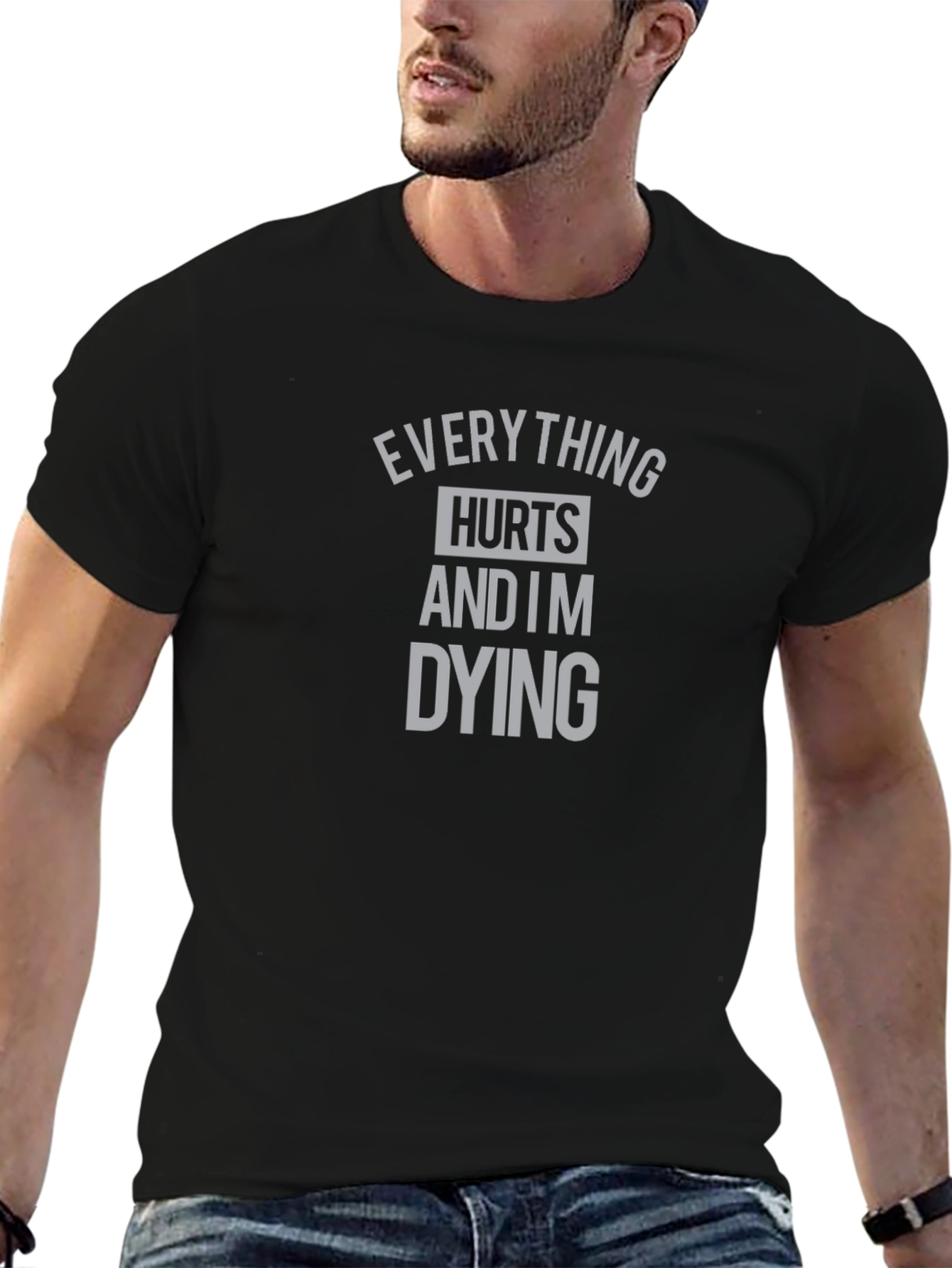 Everything Hurts T-Shirt