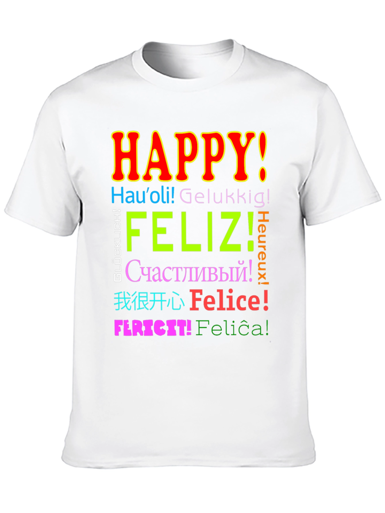 Multilingual Happy T-Shirt - Global Joy!