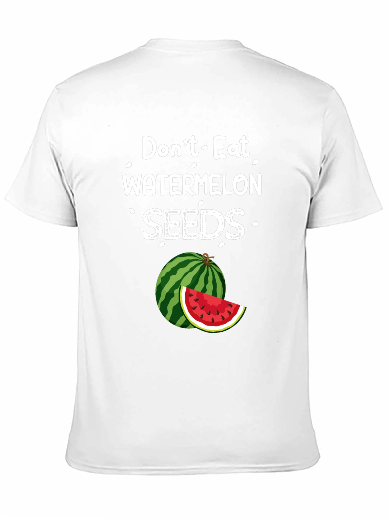 Dont Eat Watermelon Seeds Graphic Tee