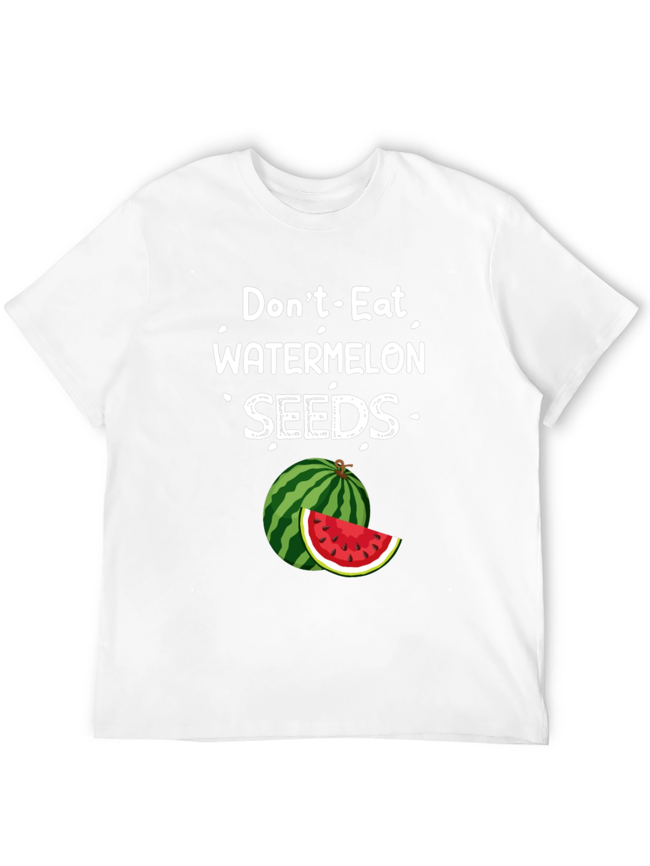 Dont Eat Watermelon Seeds Graphic Tee