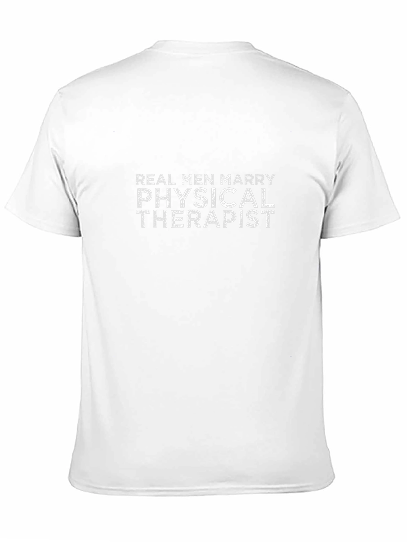 Real Men Marry Physical Therapist Black T-Shirt