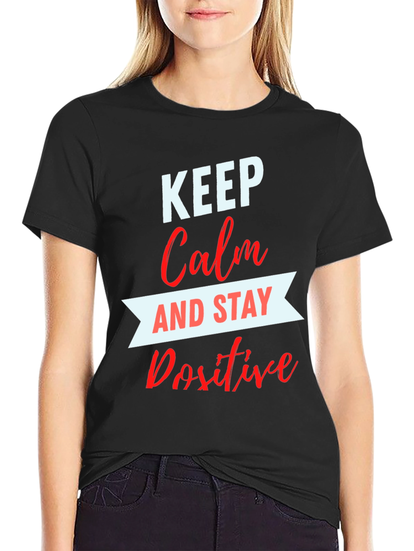 Keep Calm & Stay Positive Graphic Tee