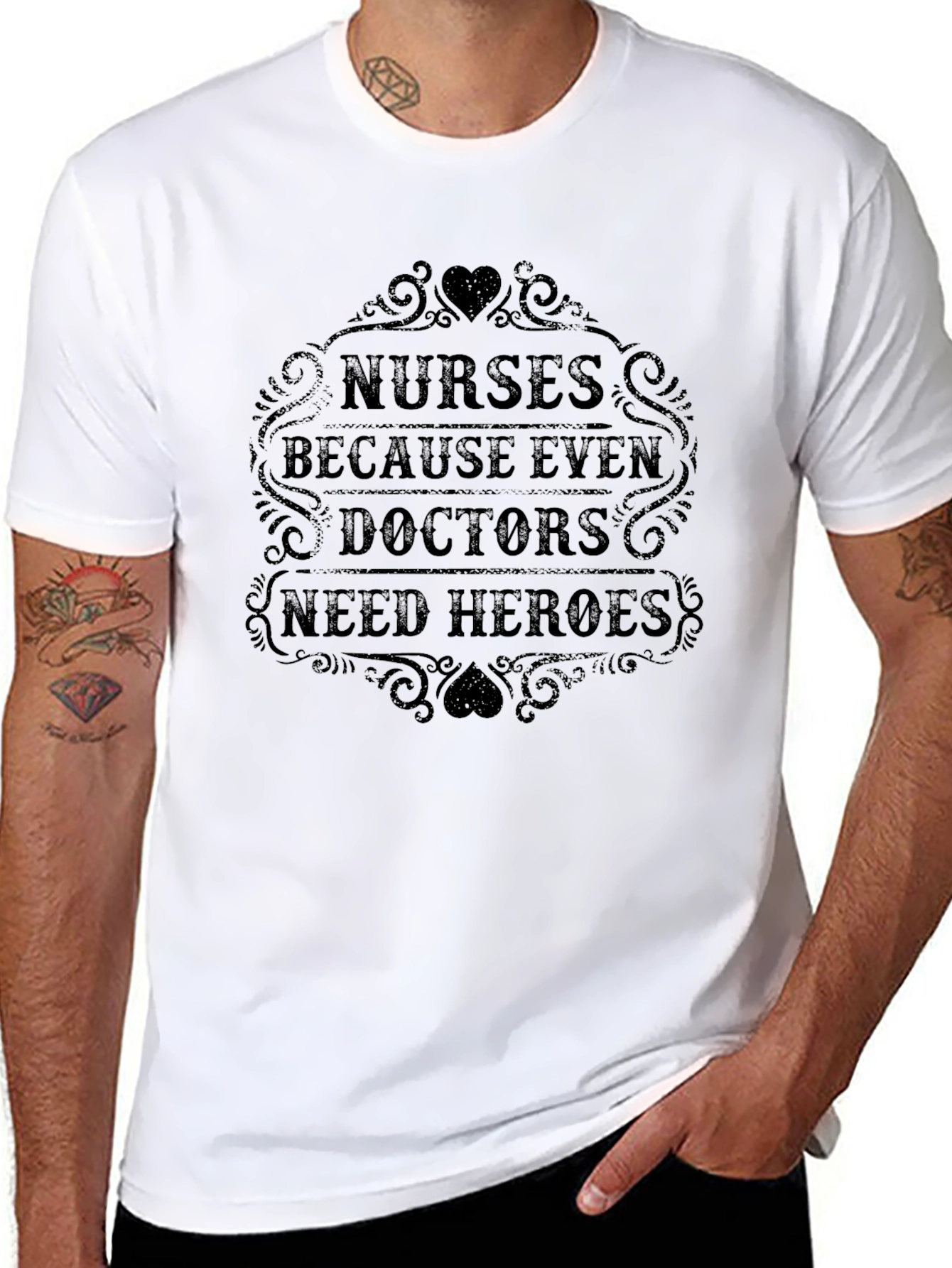 Nurses Because Even Doctors Need Heroes T-Shirt