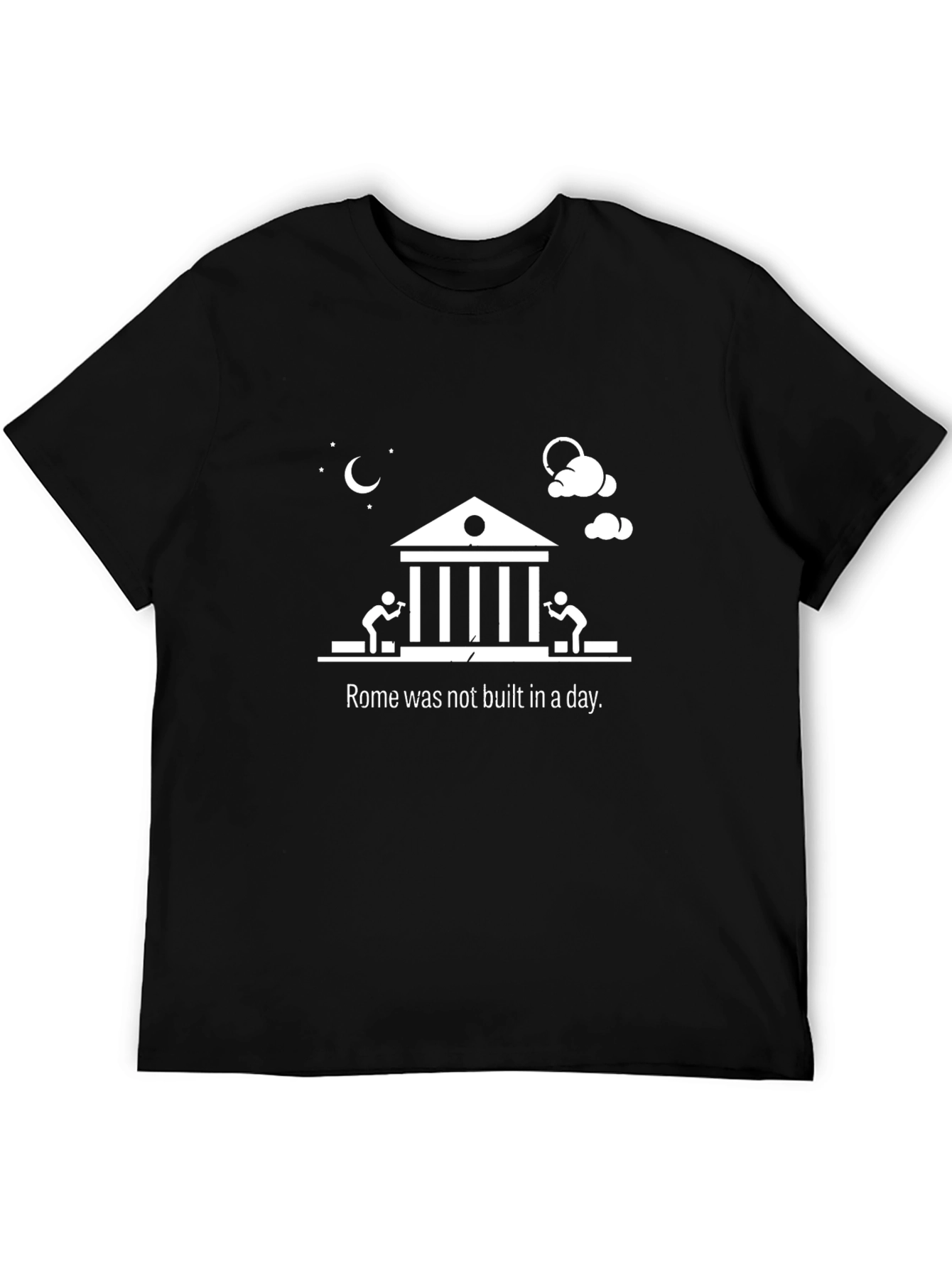 Rome Wasnt Built in a Day T-Shirt