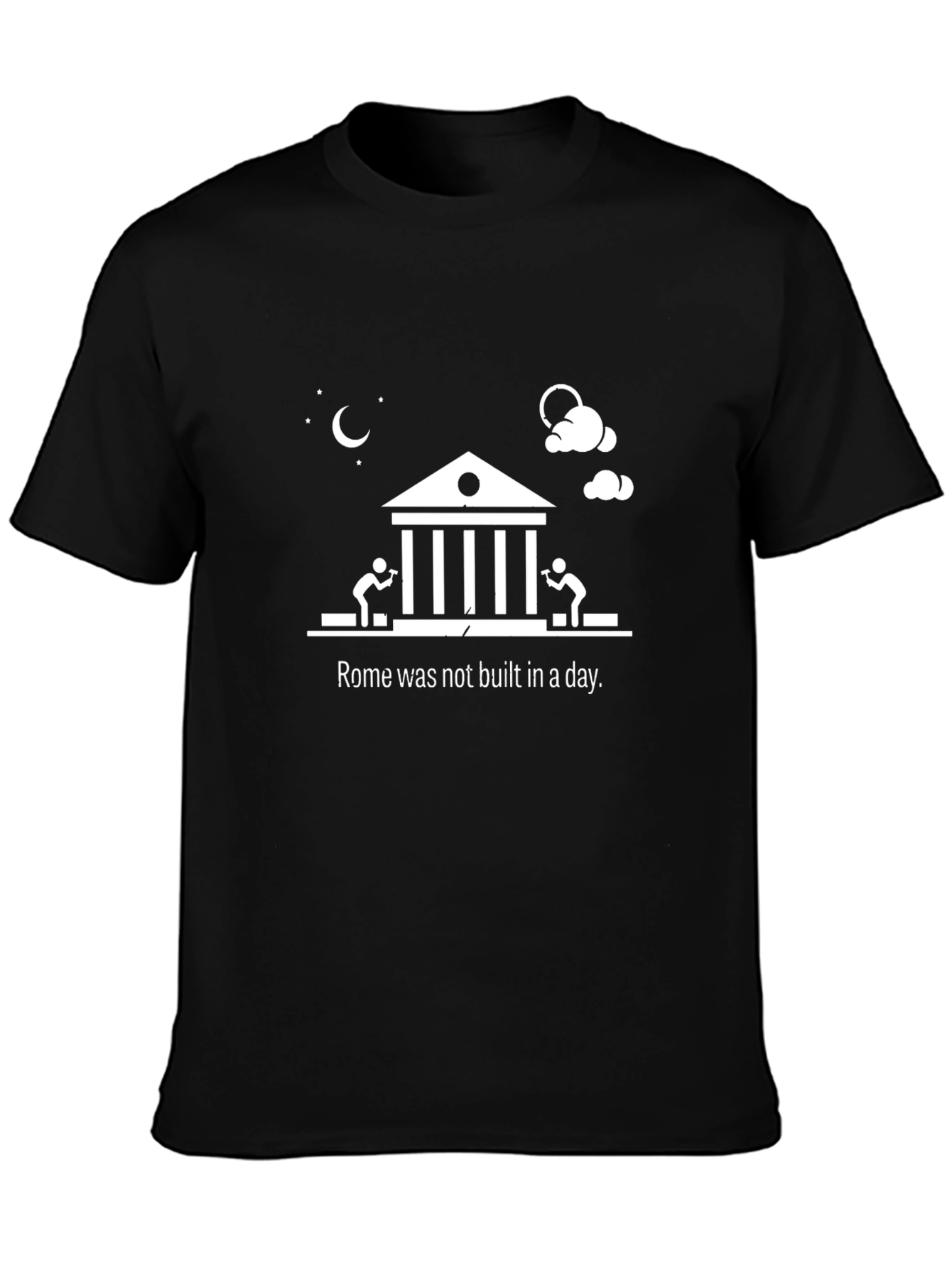 Rome Wasnt Built in a Day T-Shirt
