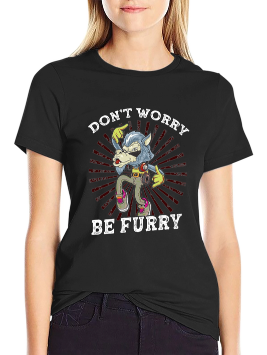 Dont Worry Be Furry Black T-Shirt