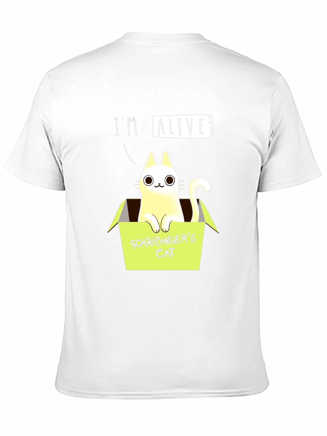 Schrödingers Cat T-Shirt - Im Alive!