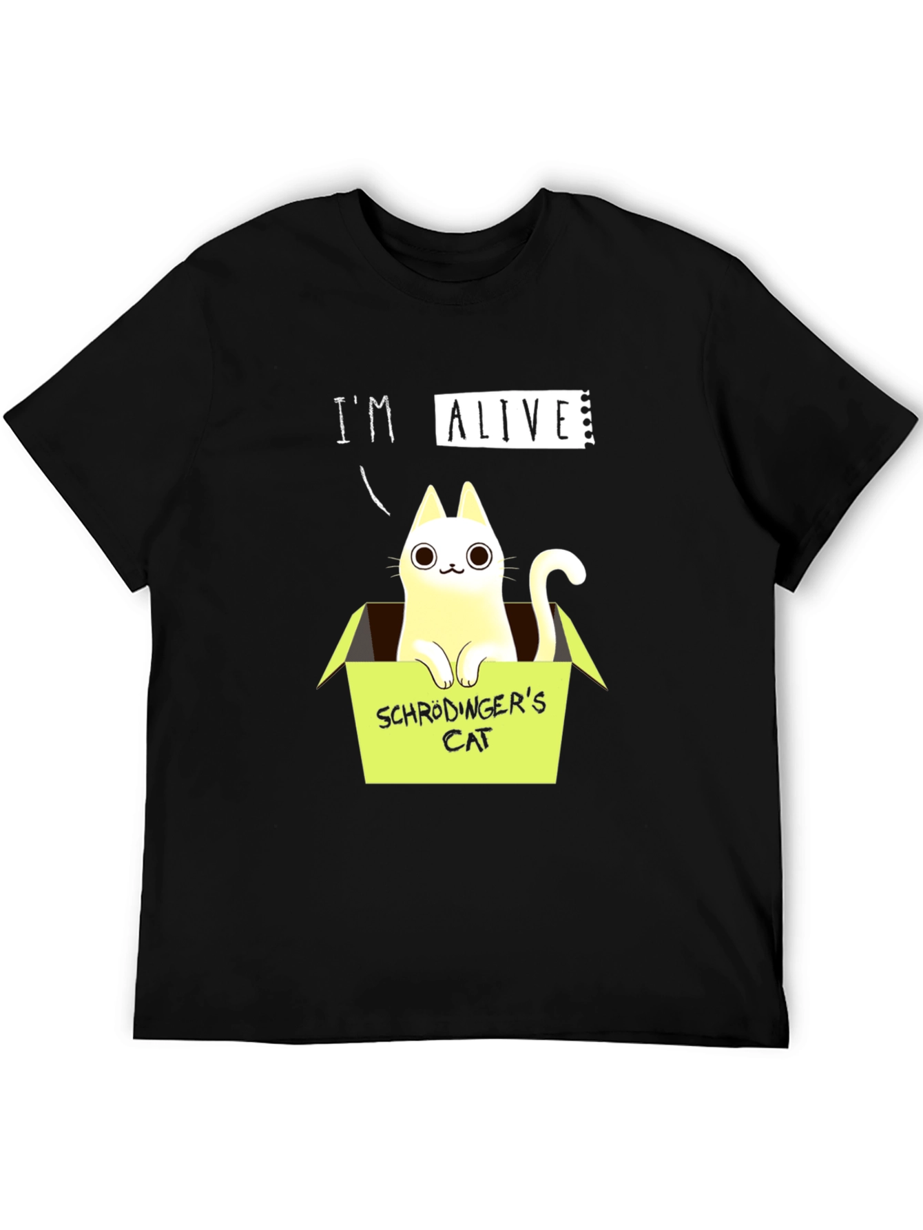 Schrödingers Cat T-Shirt - Im Alive!
