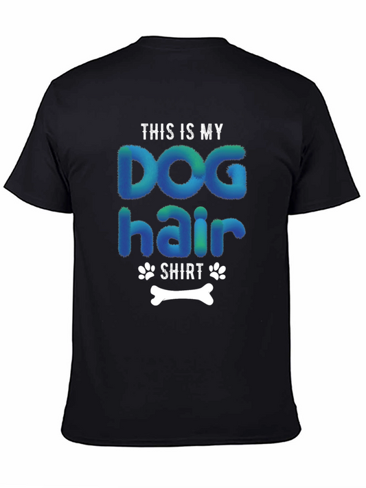 Dog Hair Shirt - Humorous Pet Lover Tee