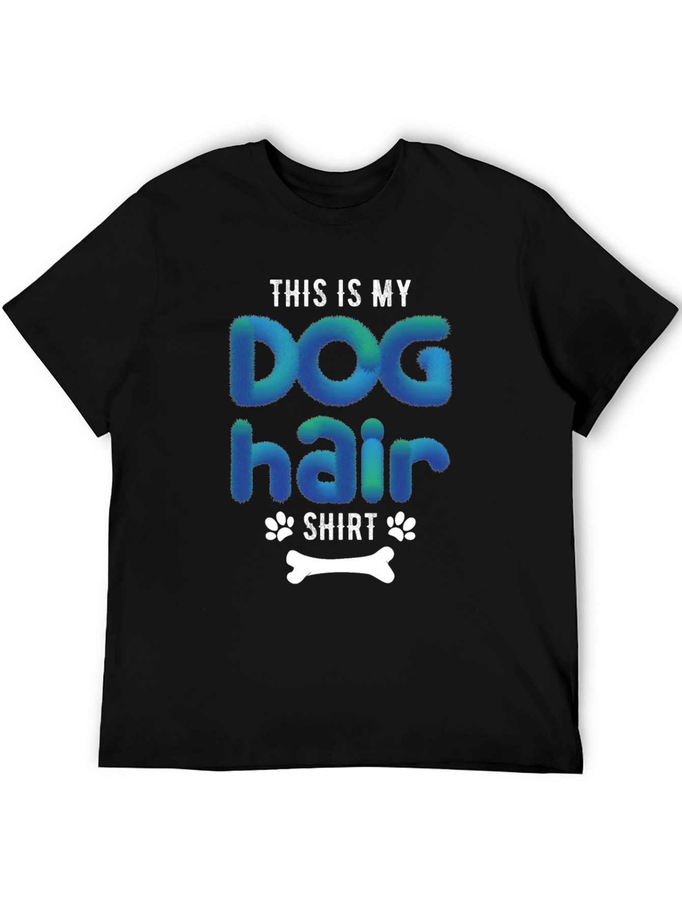 Dog Hair Shirt - Humorous Pet Lover Tee
