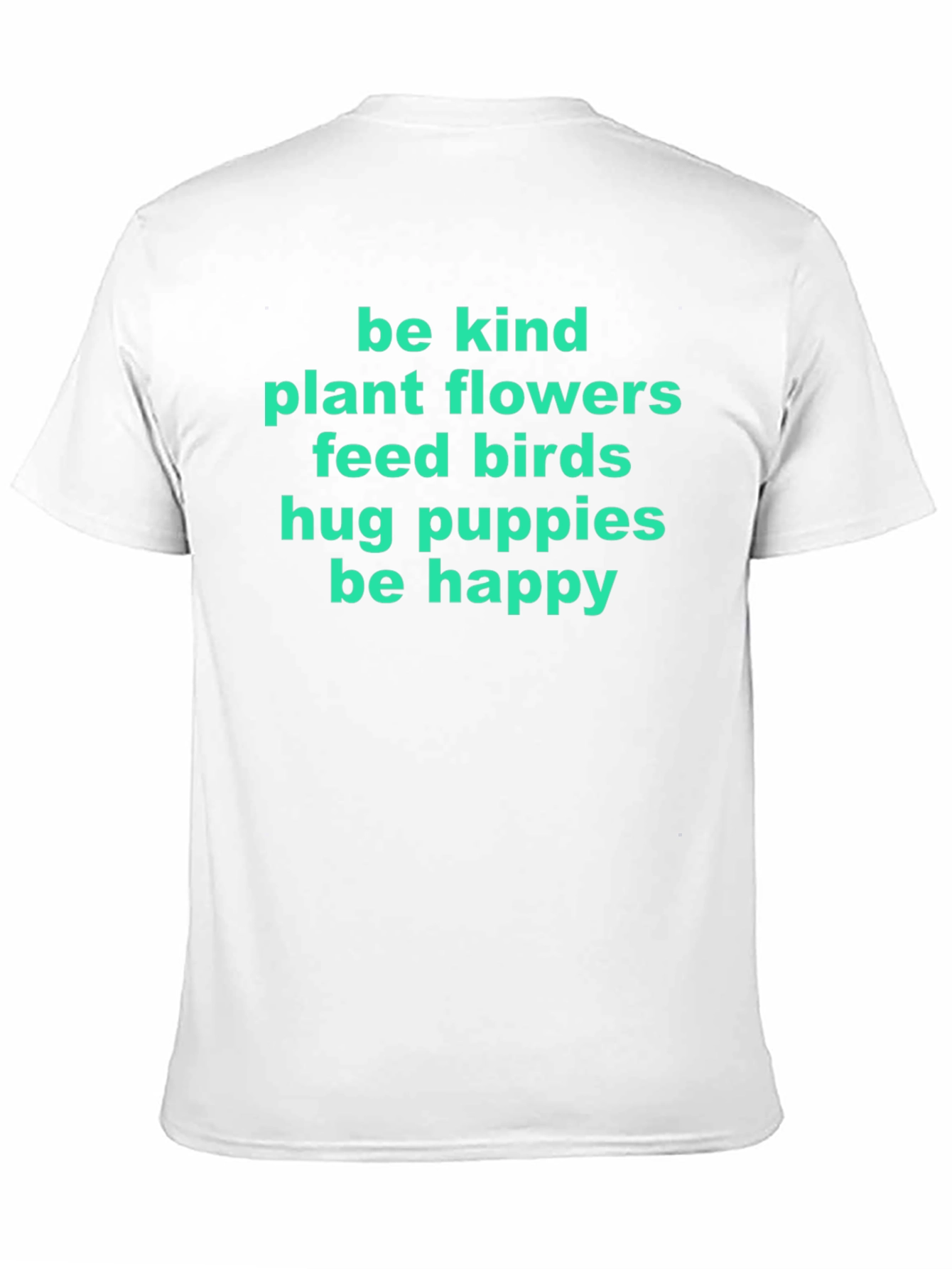 Be Kind Graphic Tee - Plant Flowers Feed Birds
