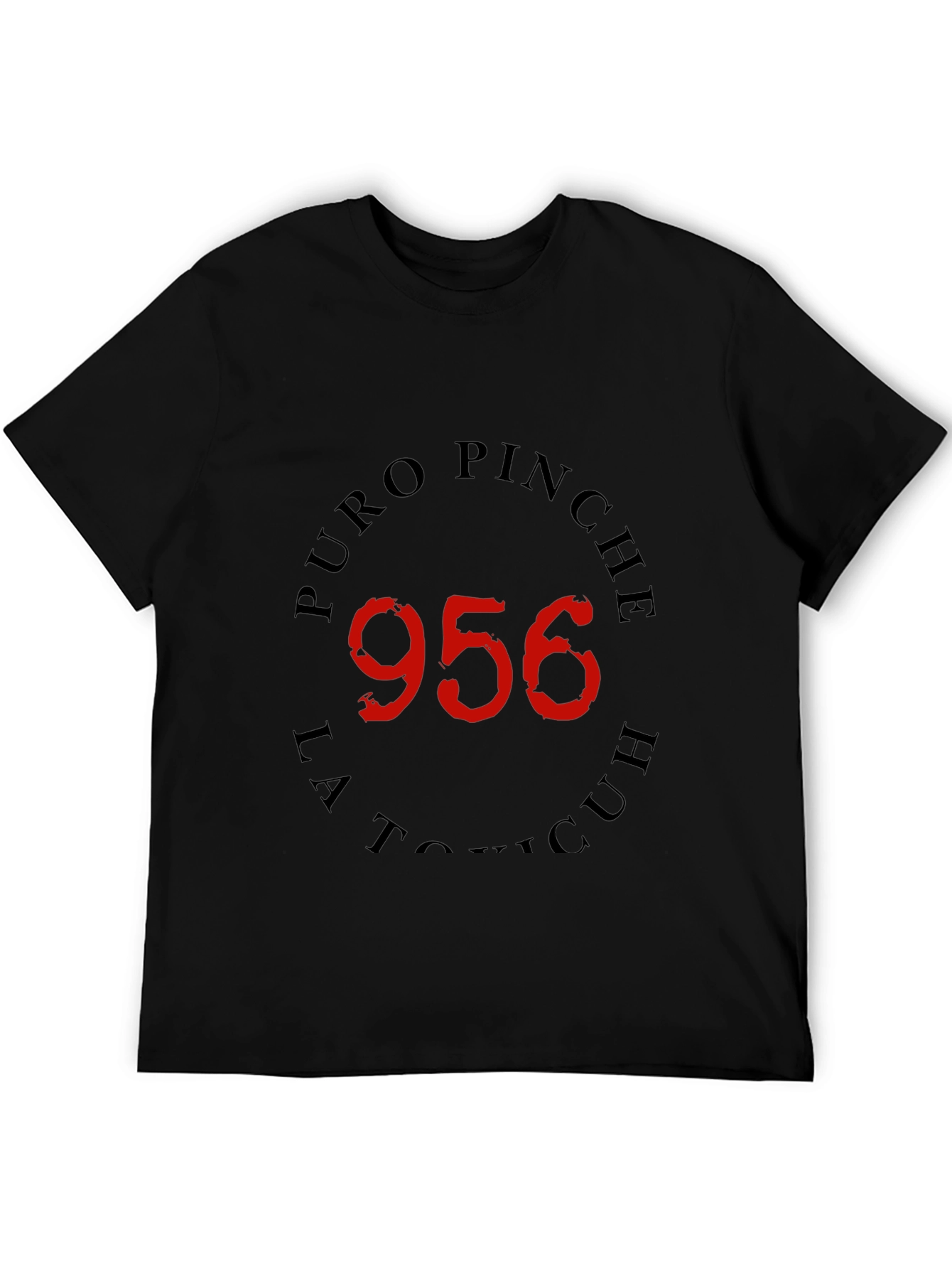 Puro Pinche 956 T-Shirt