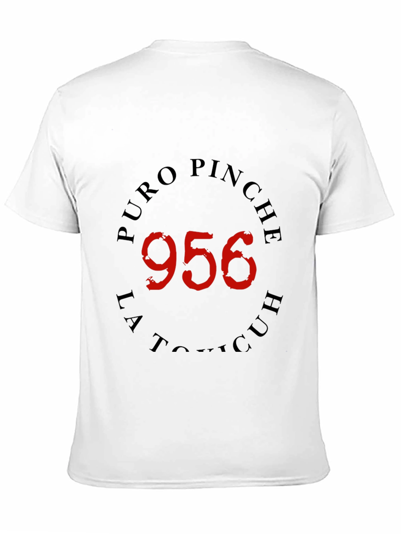Puro Pinche 956 T-Shirt