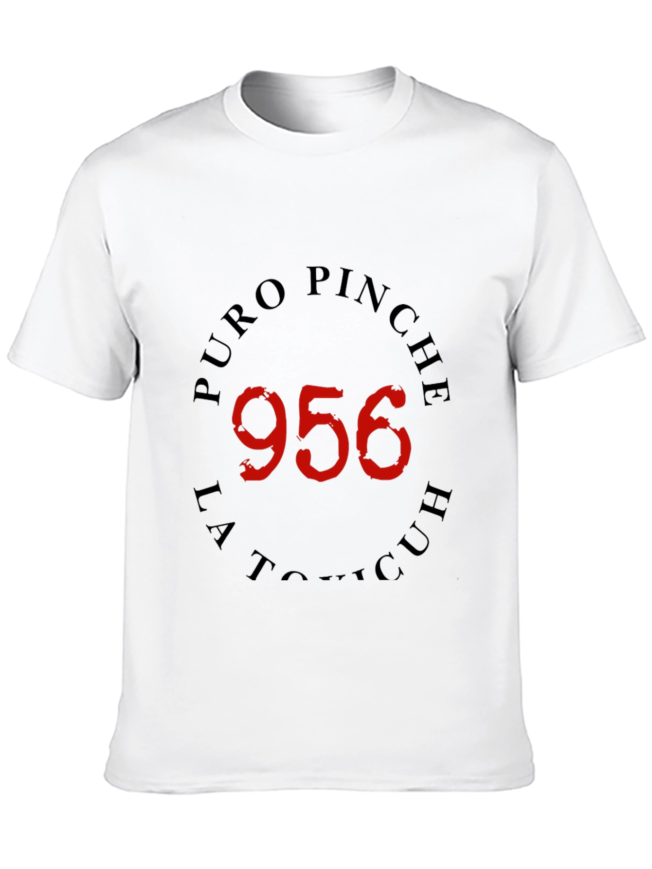 Puro Pinche 956 T-Shirt