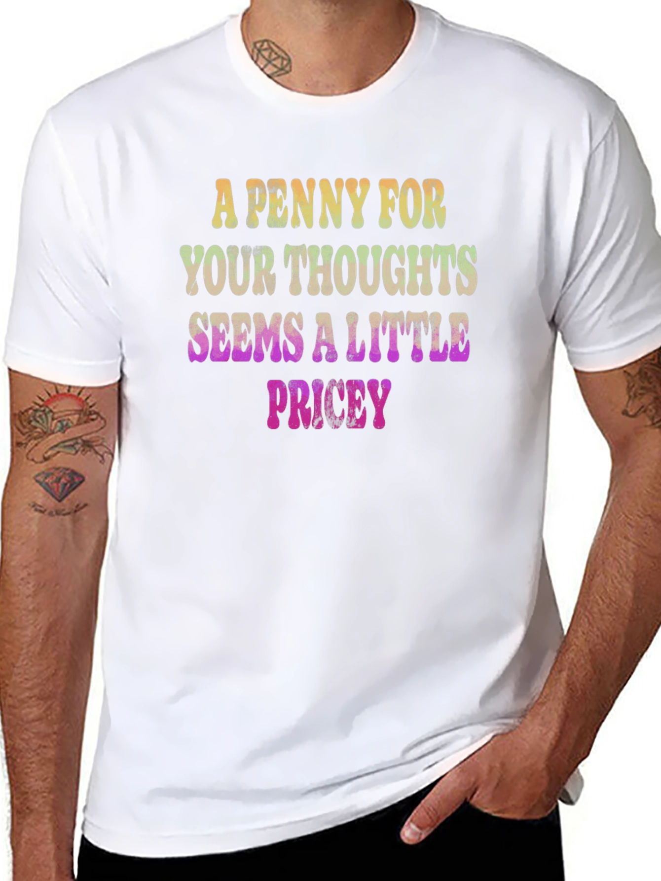 Funny Graphic Tee: A Penny For Your Thoughts