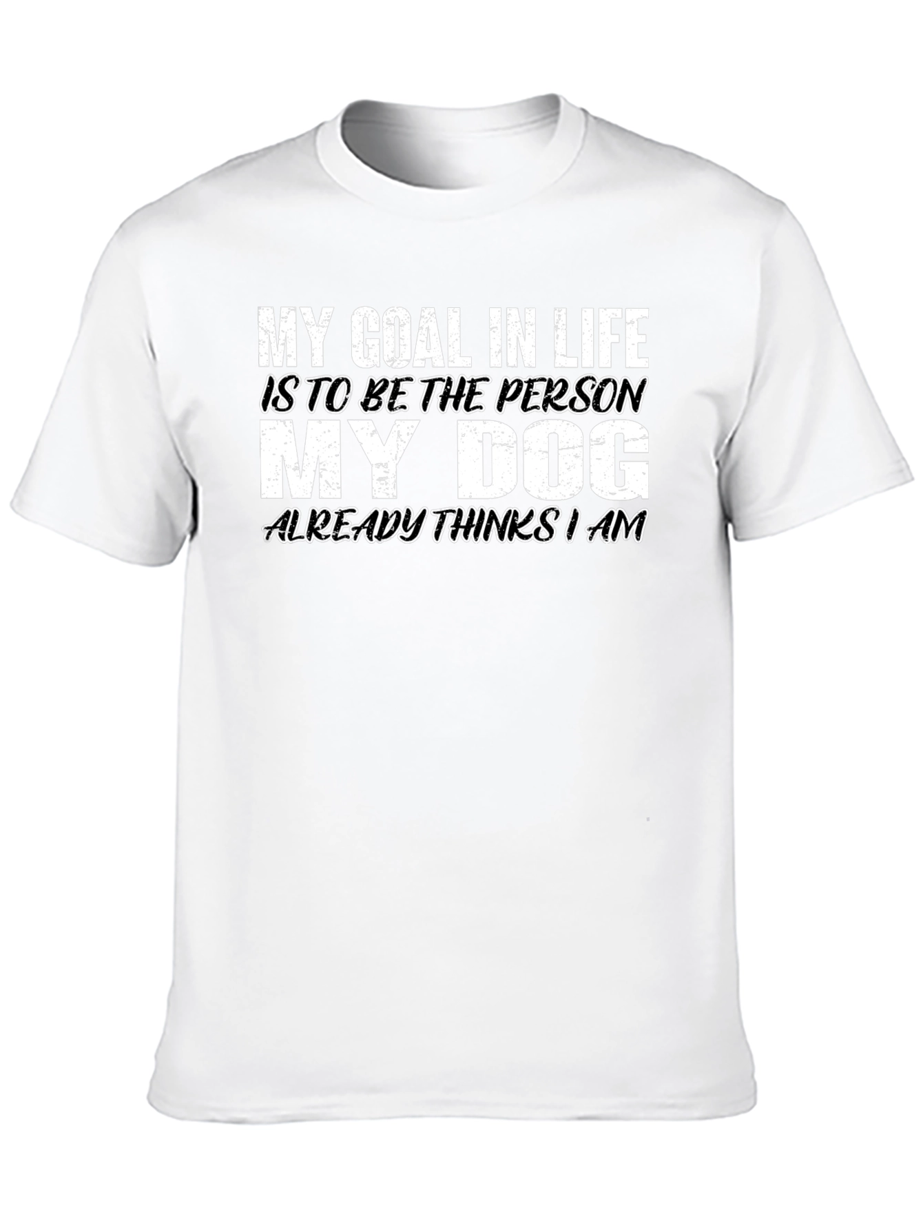 Dog Lover T-Shirt - My Goal in Life