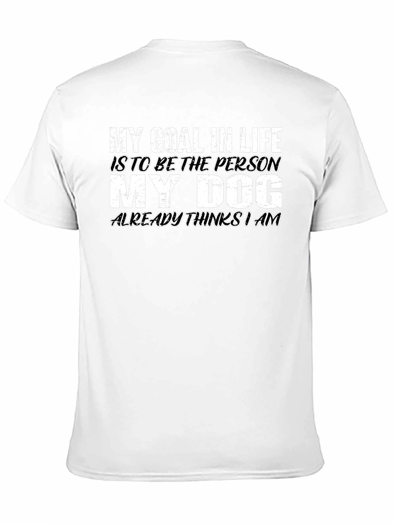 Dog Lover T-Shirt - My Goal in Life