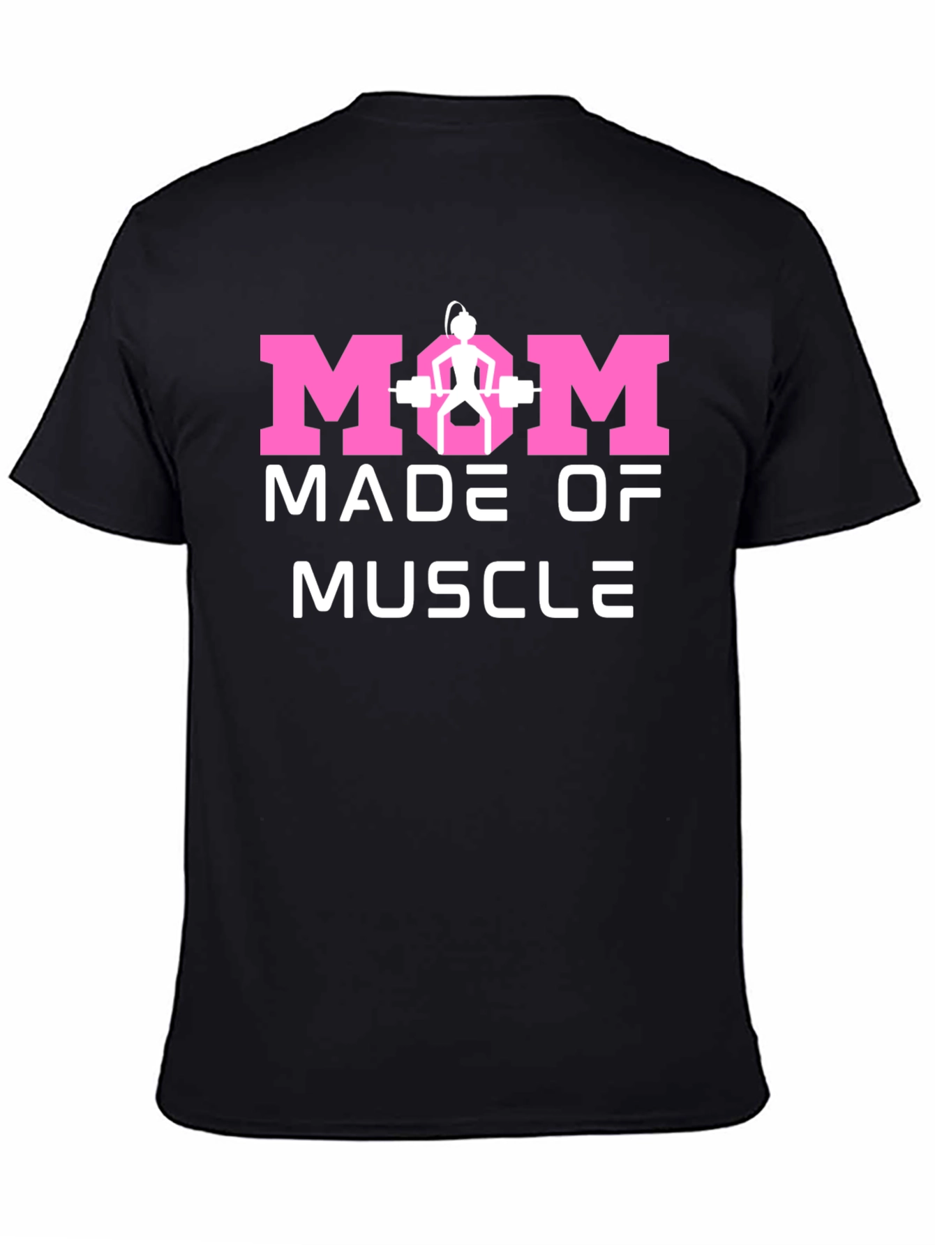 Mom Made of Muscle Black T-Shirt