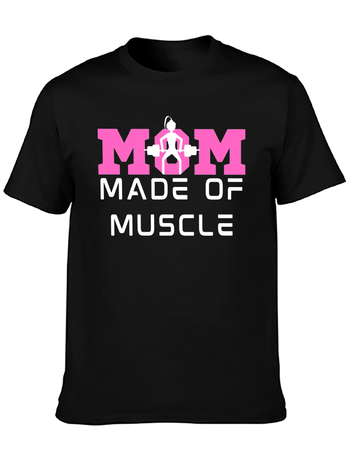 Mom Made of Muscle Black T-Shirt