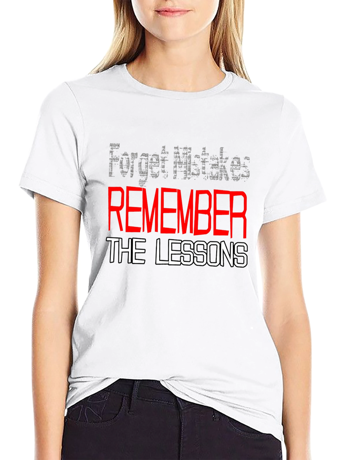 Motivational Black T-Shirt: Remember the Lessons