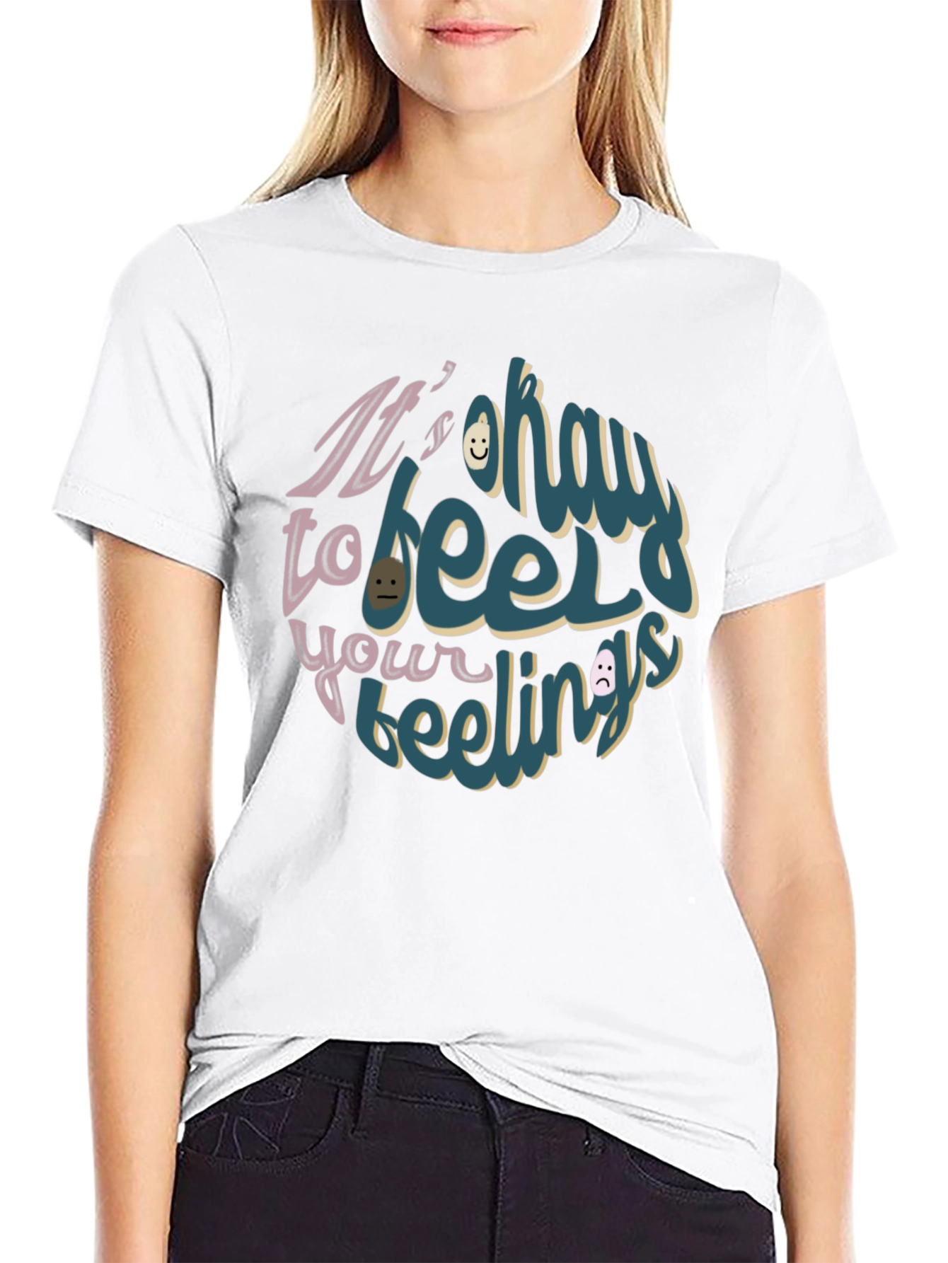 Its Okay to Feel Your Feelings T-Shirt